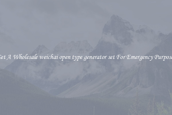 Get A Wholesale weichai open type generator set For Emergency Purposes