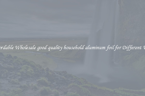 Affordable Wholesale good quality household aluminum foil for Different Uses 