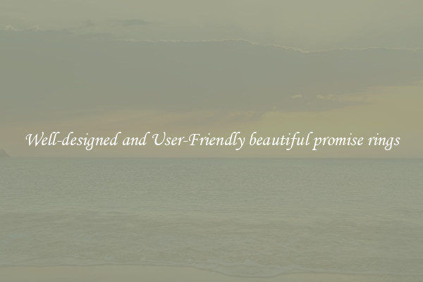 Well-designed and User-Friendly beautiful promise rings