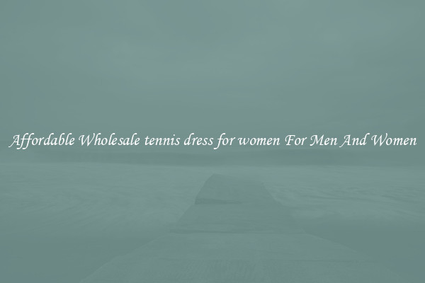 Affordable Wholesale tennis dress for women For Men And Women