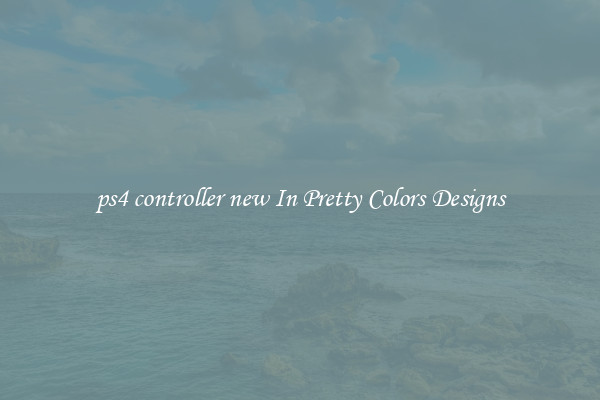 ps4 controller new In Pretty Colors Designs